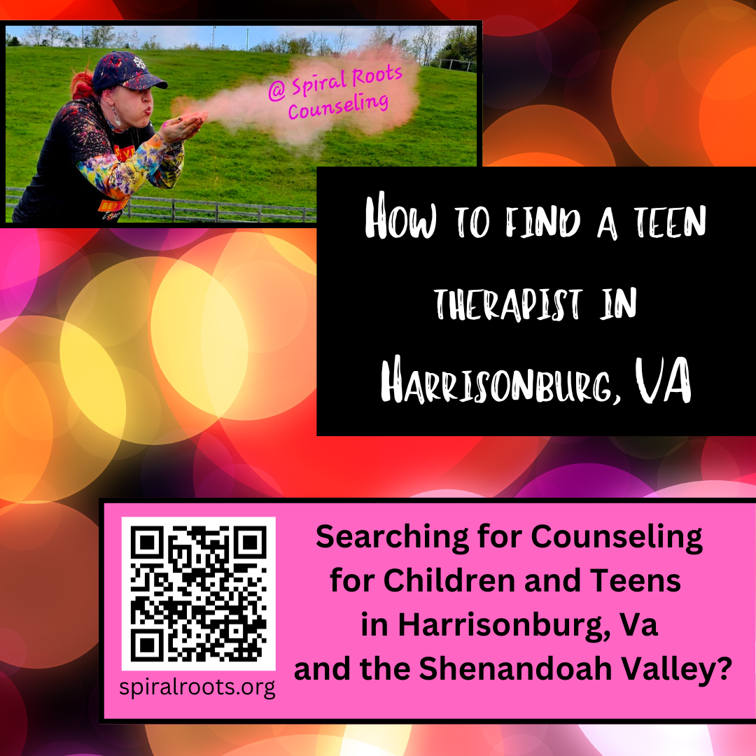 spiral roots LLC- child and teen truama therapy, counseling in Harrisonburg VA