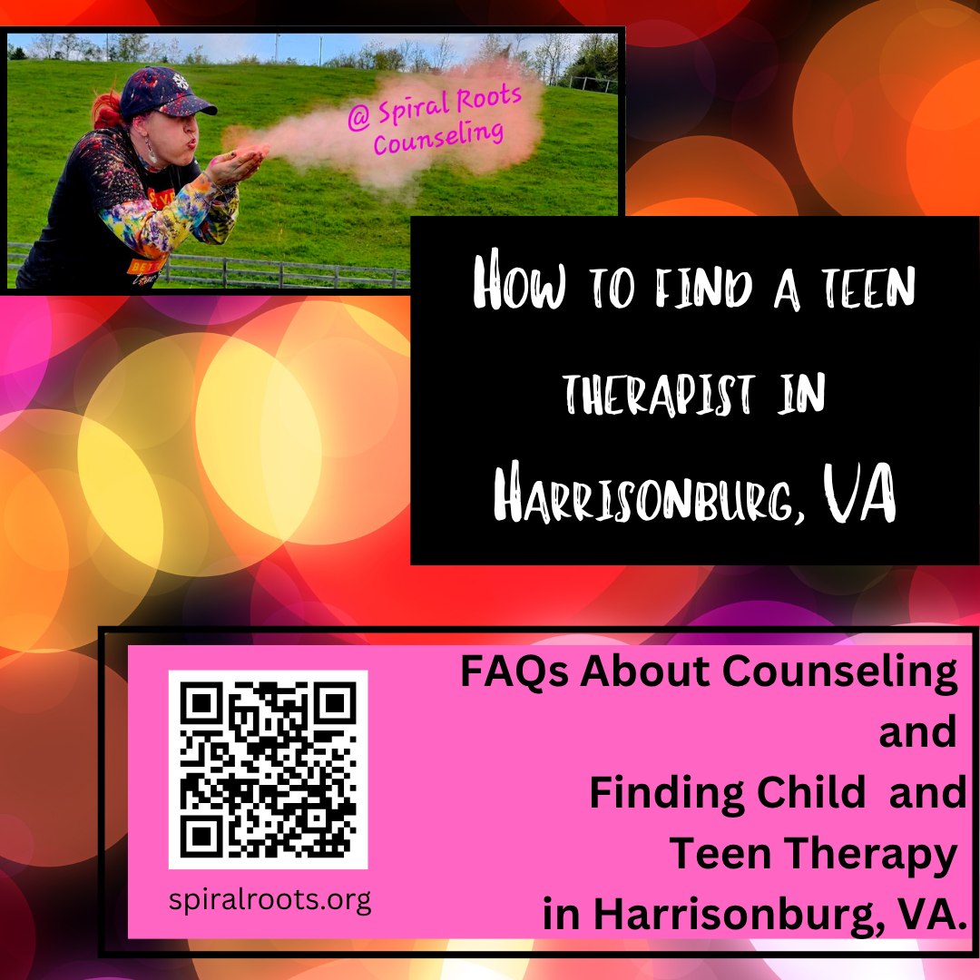 FAQs About Counseling and Finding Child and Teen Therapy in Harrisonburg, VA