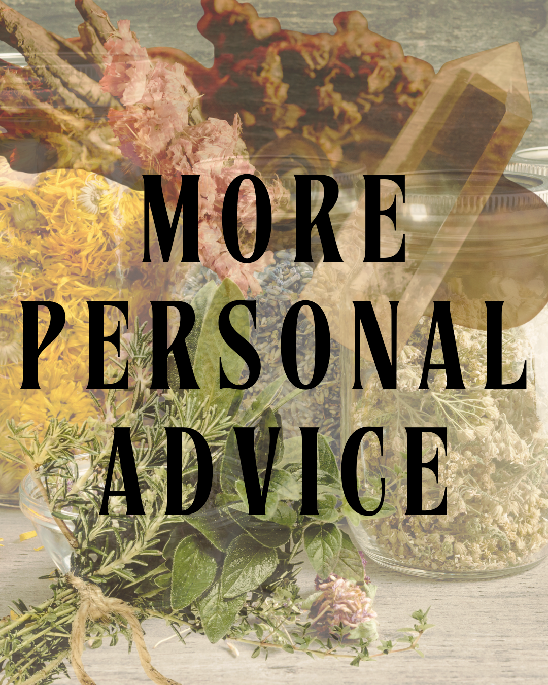 More Personal Advice