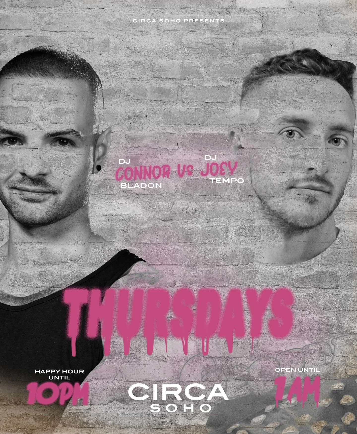 👊 CIRCA THURSDAYS 👊

Where it&rsquo;s all about the boys battling it out each week. 

Catch DJ Connor Bladon + DJ Joey Tempo play the decks on rotation - playing the ultimate filthy commercial pop bangers - driving your Thursday nights to delicious