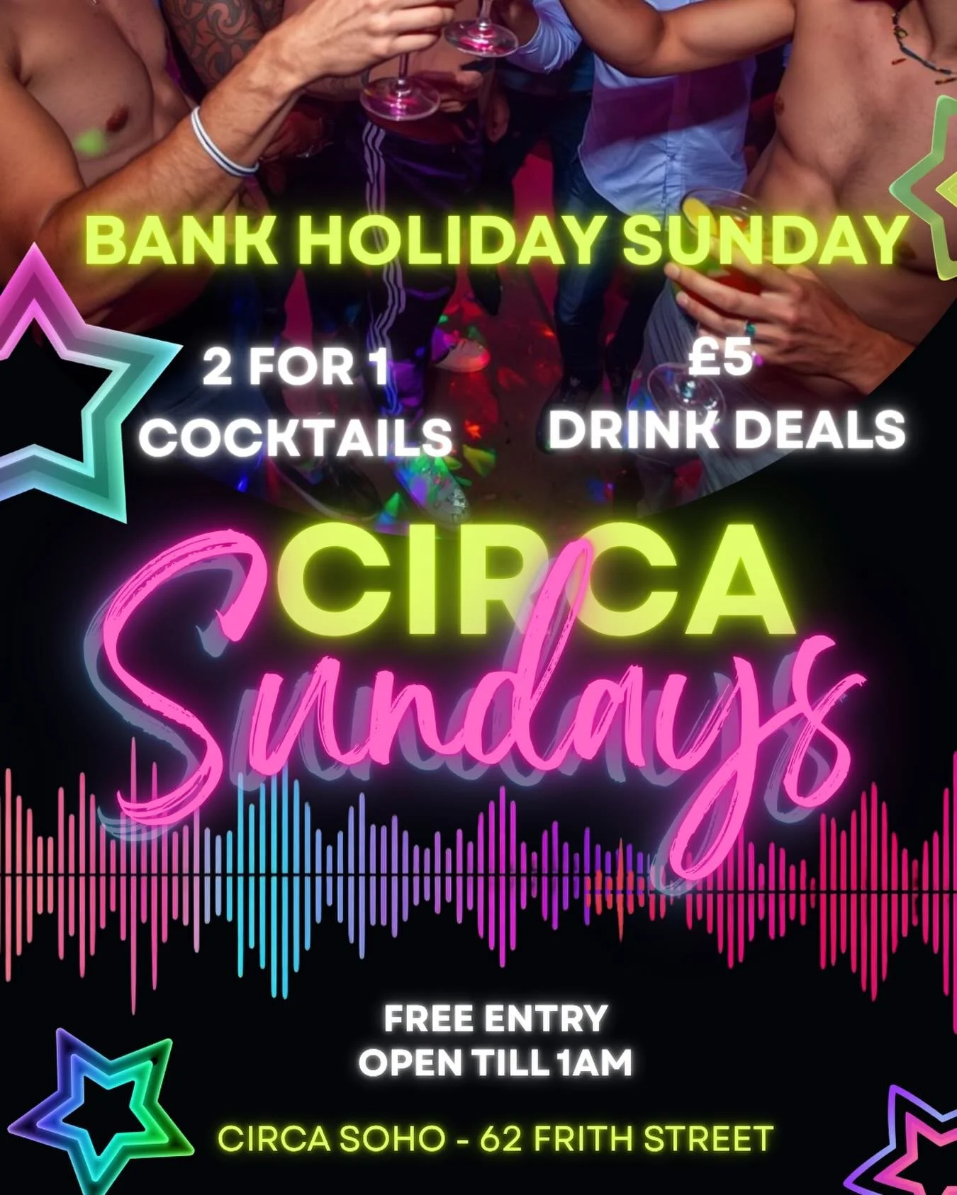 BANK HOLI-GAY IS HERE 🍹 

Spend your Bank Holiday Sunday with Circa Soho.
&pound;5 drink deals, 3 for 2 shots and 2 for 1 cocktails till 9pm!

Spinning your favourite pop/hyper pop tunes all evening ❤️&zwj;🔥

OPEN TILL 1AM 

📍 62 Frith St, Soho