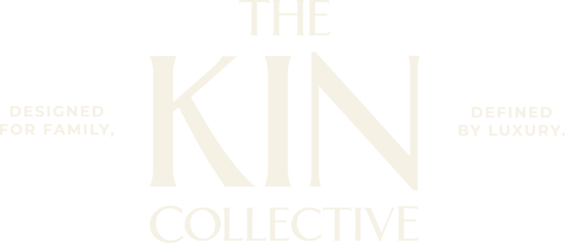 Text graphic with the words 'The Kin Collective' in large, light-colored font, and smaller text reading 'Designed for family, defined by luxury' on a white background.