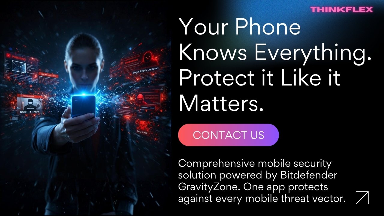 Image of woman holding phone showing various threat vectors in red warnings, ad text advise "your phone knows everything, protect it like it matters"