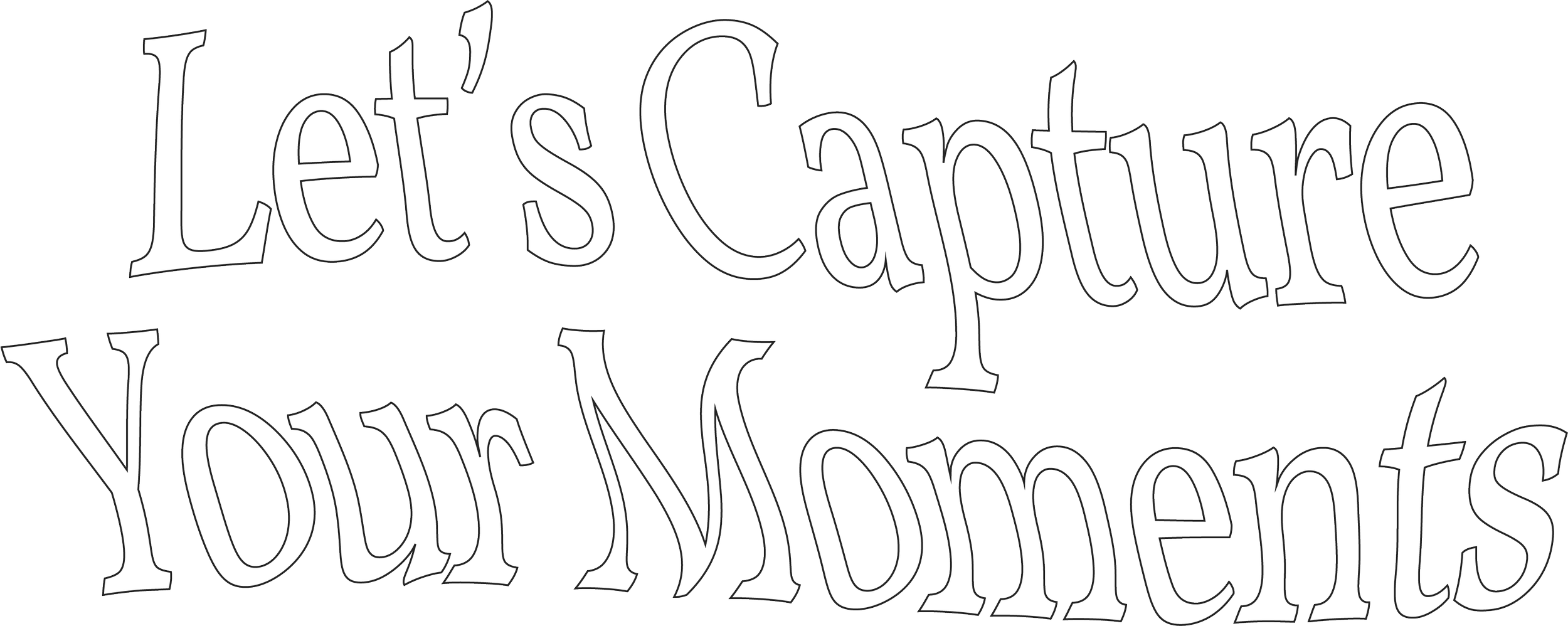 Let´s Capture Your Moments