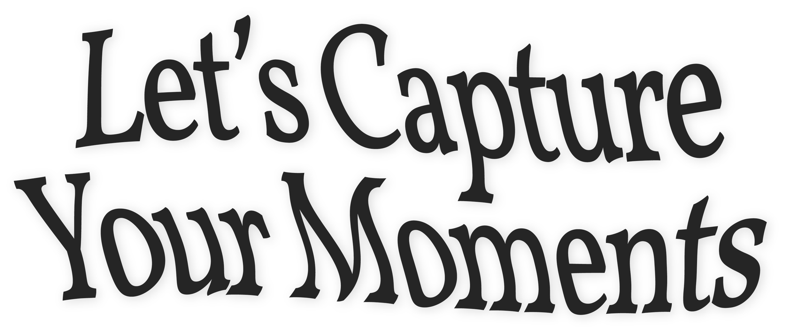Let´s Capture Your Moments