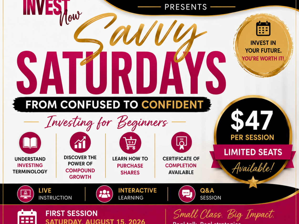SHE Invest Now Academy Presents Savvy Saturdays