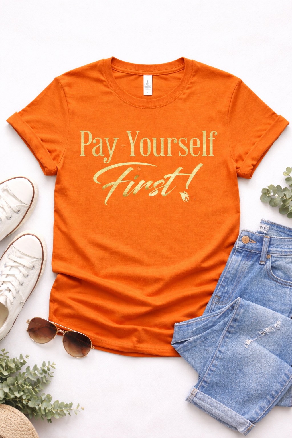 Pay Yourself First T-Shirt:  Orange/Gold