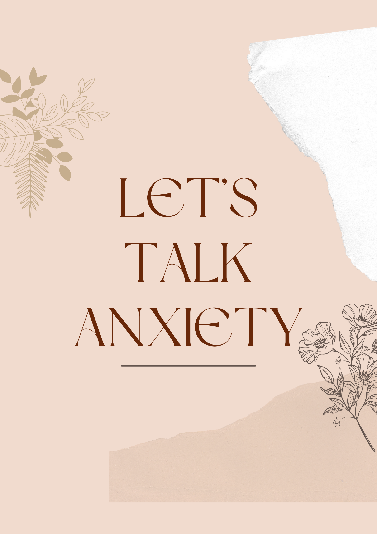 Let's talk Anxiety