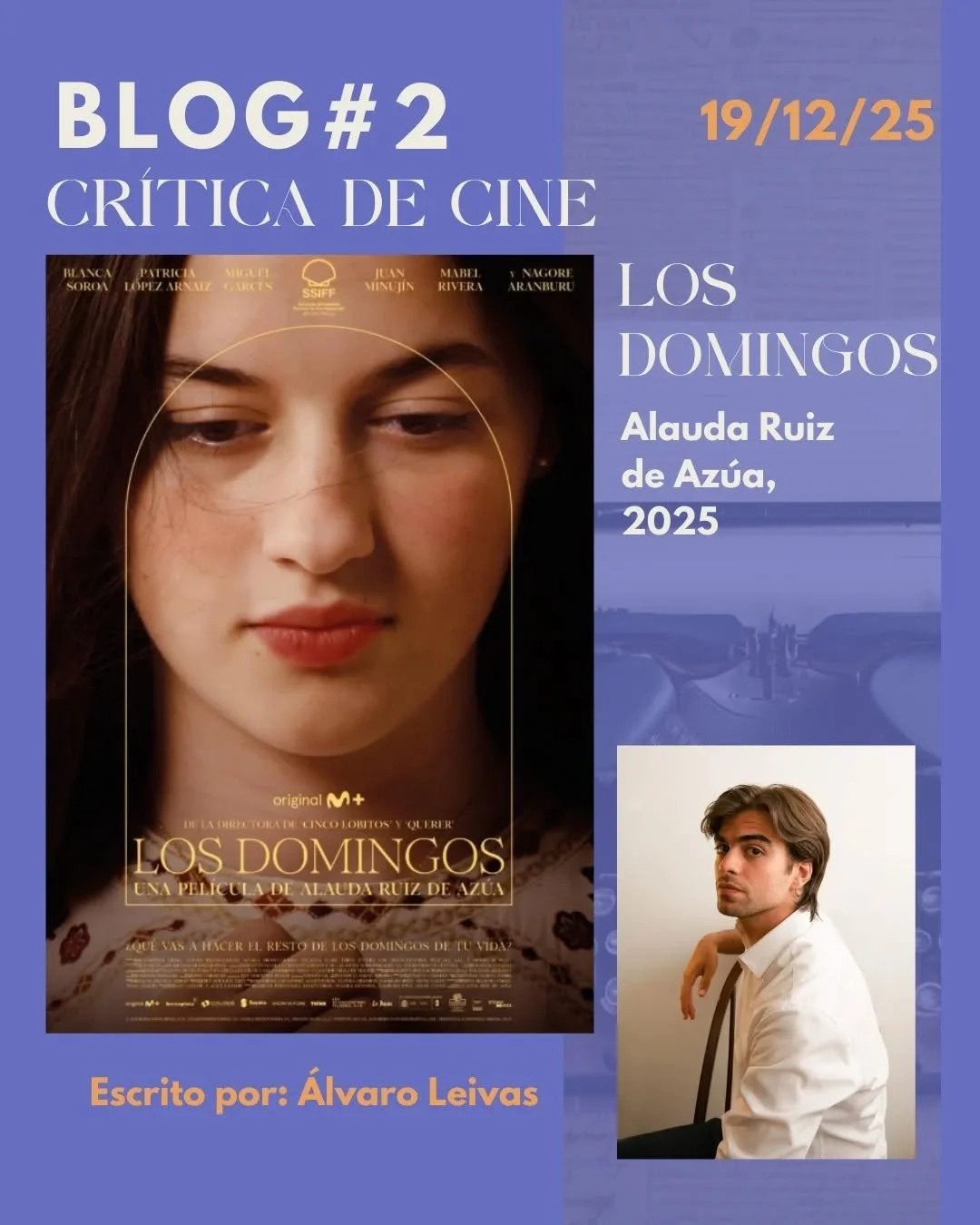 BLOG #2 de Cinemar ✨

Esta semana os traemos la cr&iacute;tica de "Los domingos", la nueva pel&iacute;cula de Alauda Ruiz de Az&uacute;a, ganadora de la Concha de Oro en el Festival de San Sebasti&aacute;n 🏆🎬

Un retrato &iacute;ntimo de 