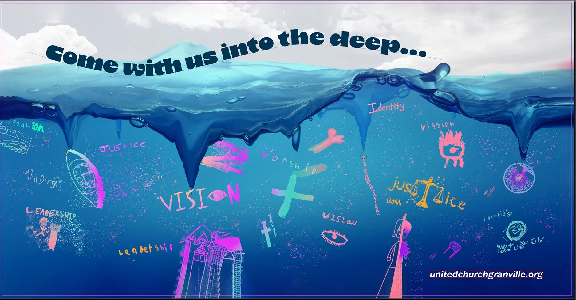 banner saying come with us into the deep with images of vision, justice, etc made by kiddos
