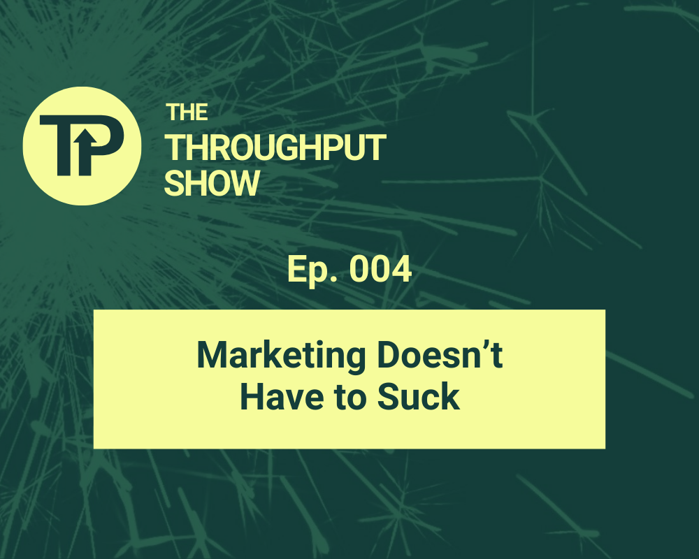 Marketing doesn’t Have to Suck