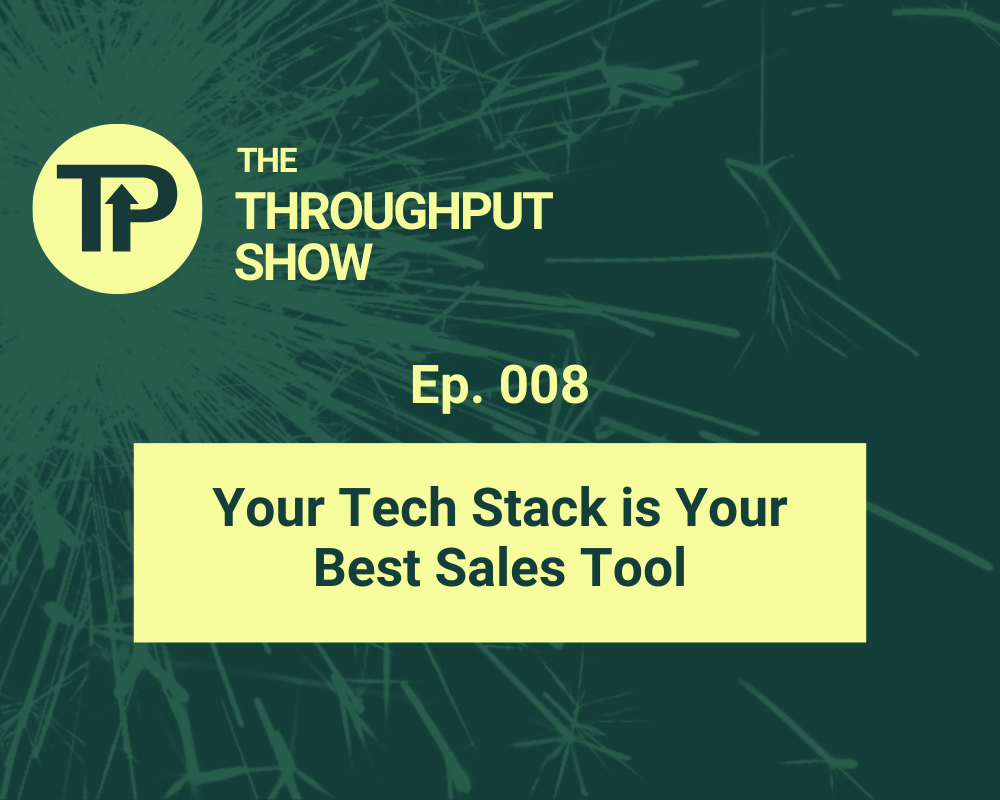 Your Tech Stack is Your Best Sales Tool
