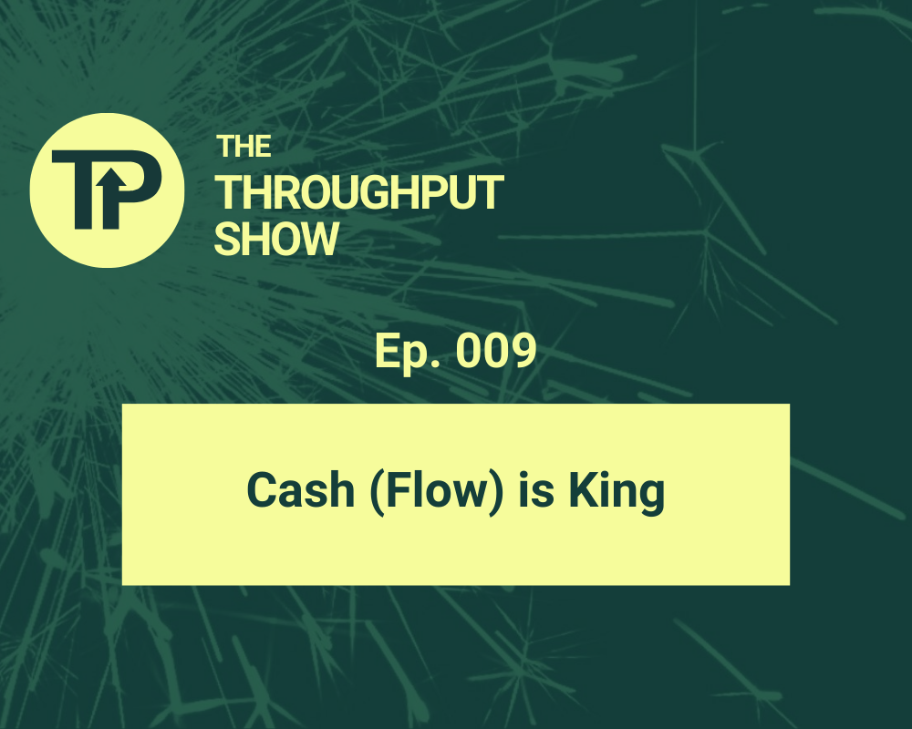Cash (Flow) is King