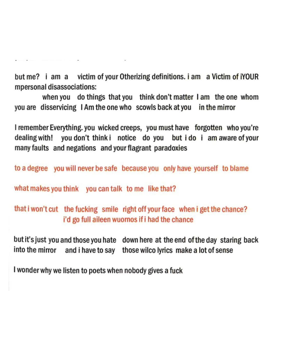 A typed letter or poem with some words highlighted in red, expressing feelings of personal disaffection, anger, and self-awareness.