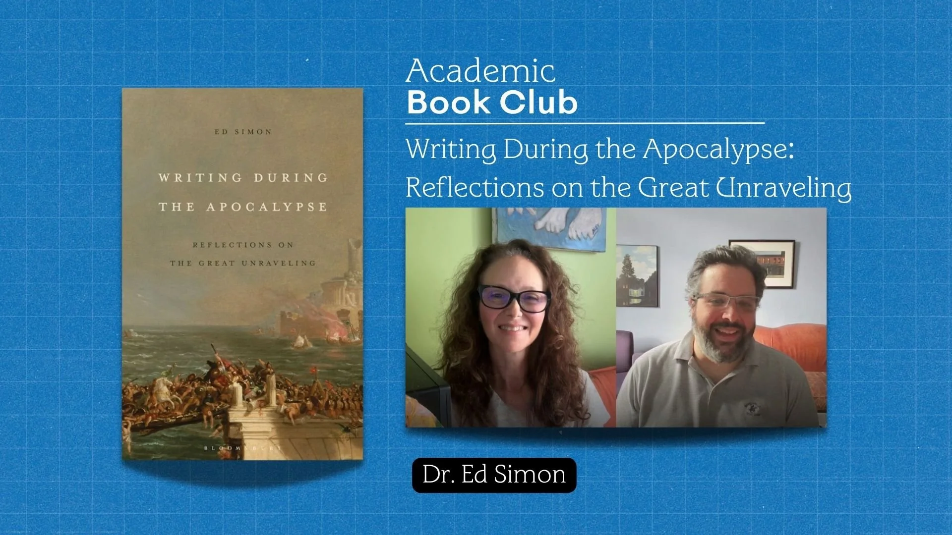 Writing During the Apocalypse: Reflections on the Great Unraveling