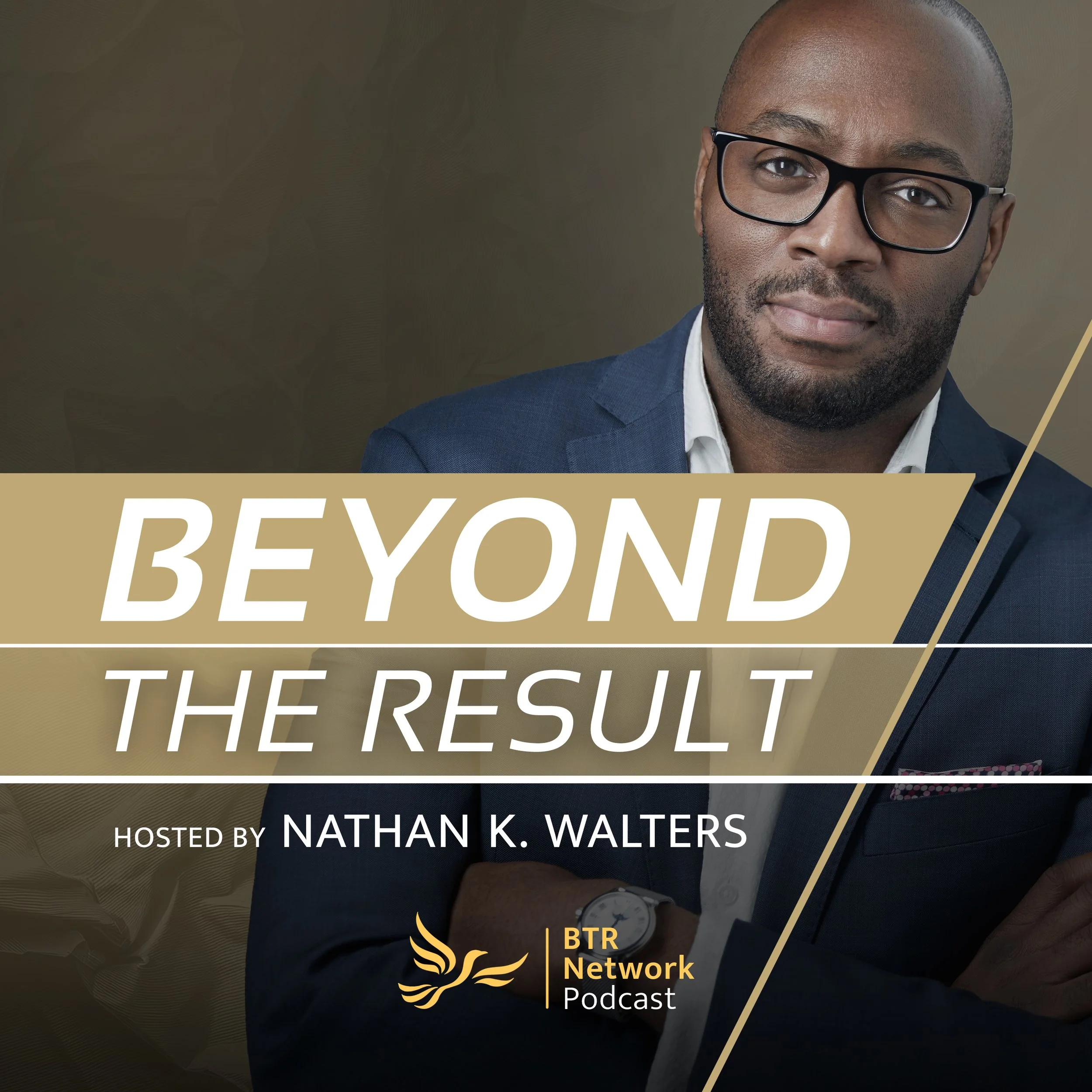 The Beyond the Result podcast, hosted by Nathan K. Walters; a seasoned executive leader with 20+ years of experience helping organizations thrive through growth, disruption, and transformation.