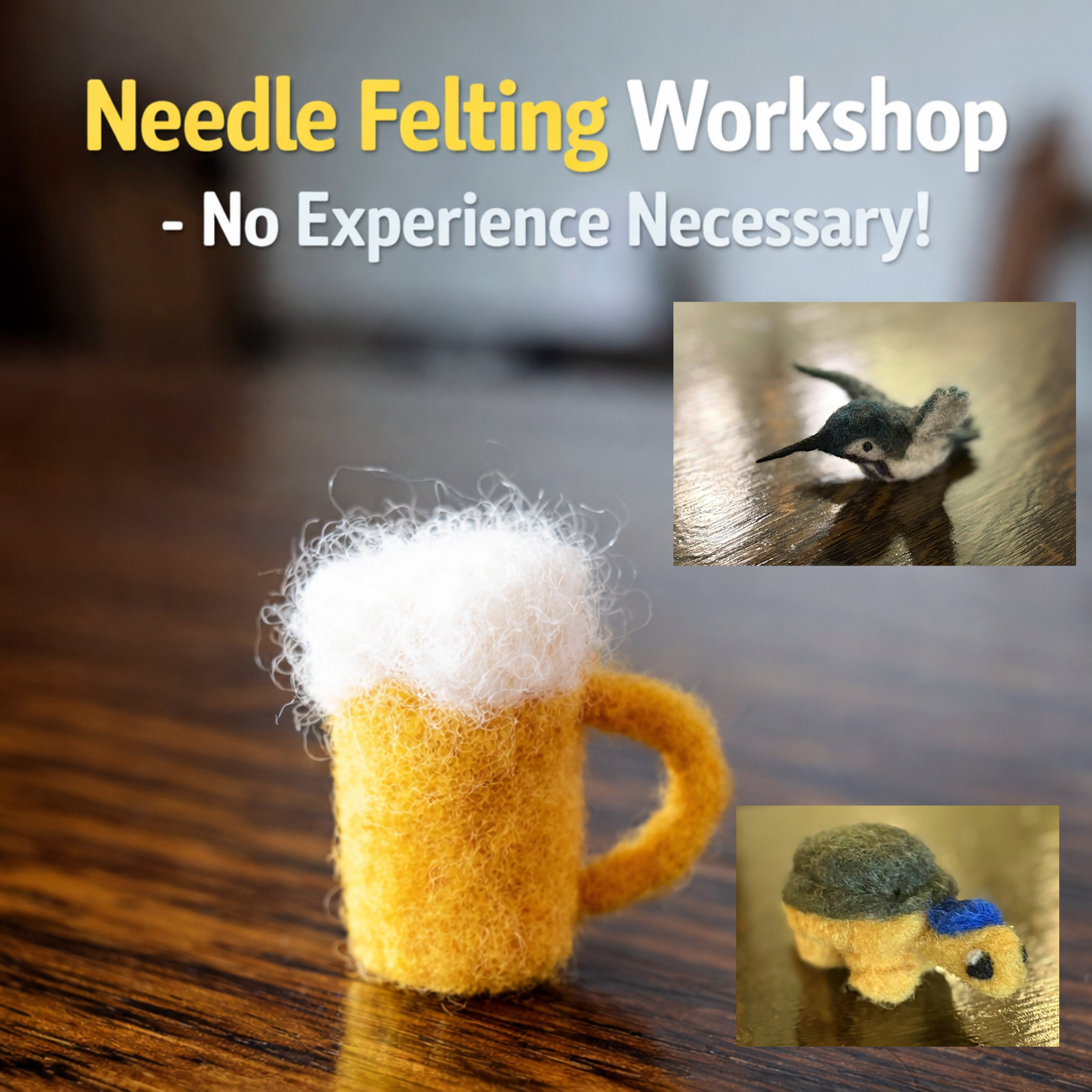 Craft Night - Needle Felting Workshop
