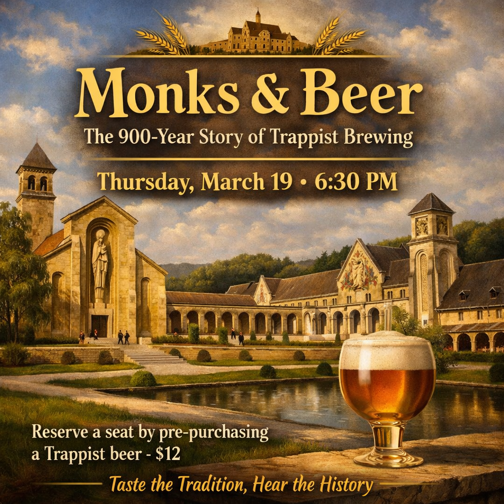 Monks & Beer: The 900-Year Story of Trappist Brewing (Thurs, Mar. 19, 6:00pm)