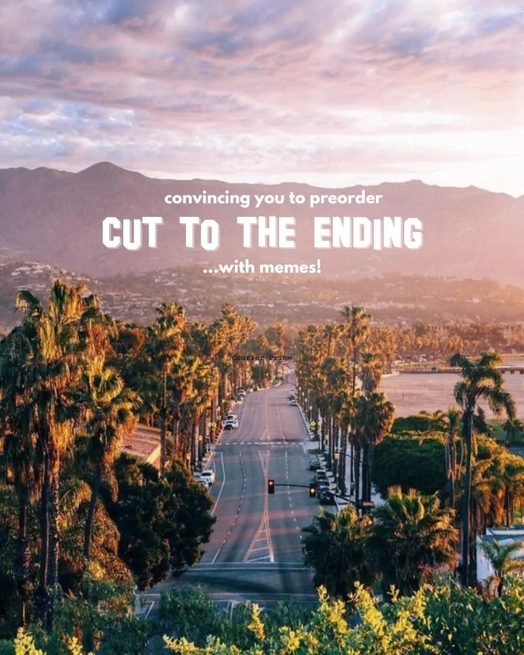 ✨Convincing you to preorder CUT TO THE ENDING&hellip;with memes! ✨

(because this is how we do book promo, right? right??)

About the book: A deliciously swoony Hollywood romcom about an aspiring screenwriter who gets the opportunity to write the fin