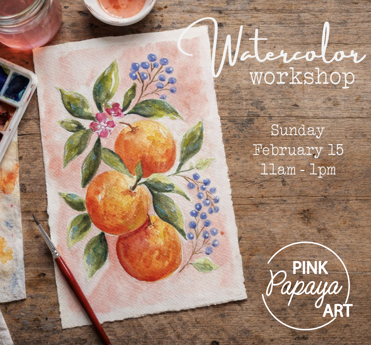 February 15 - In Person Watercolor Workshop