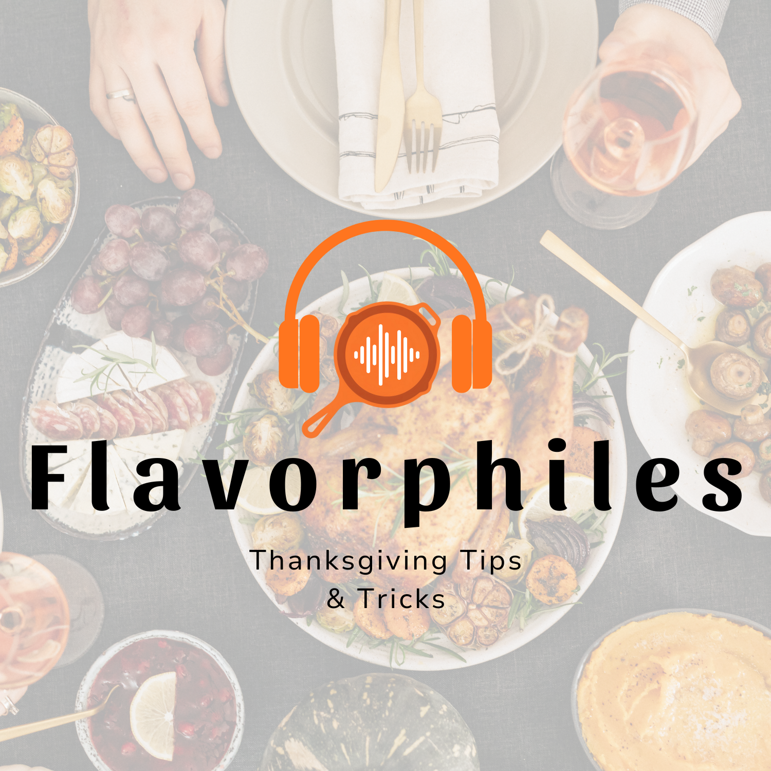 Thanksgiving Tips &amp; Tricks