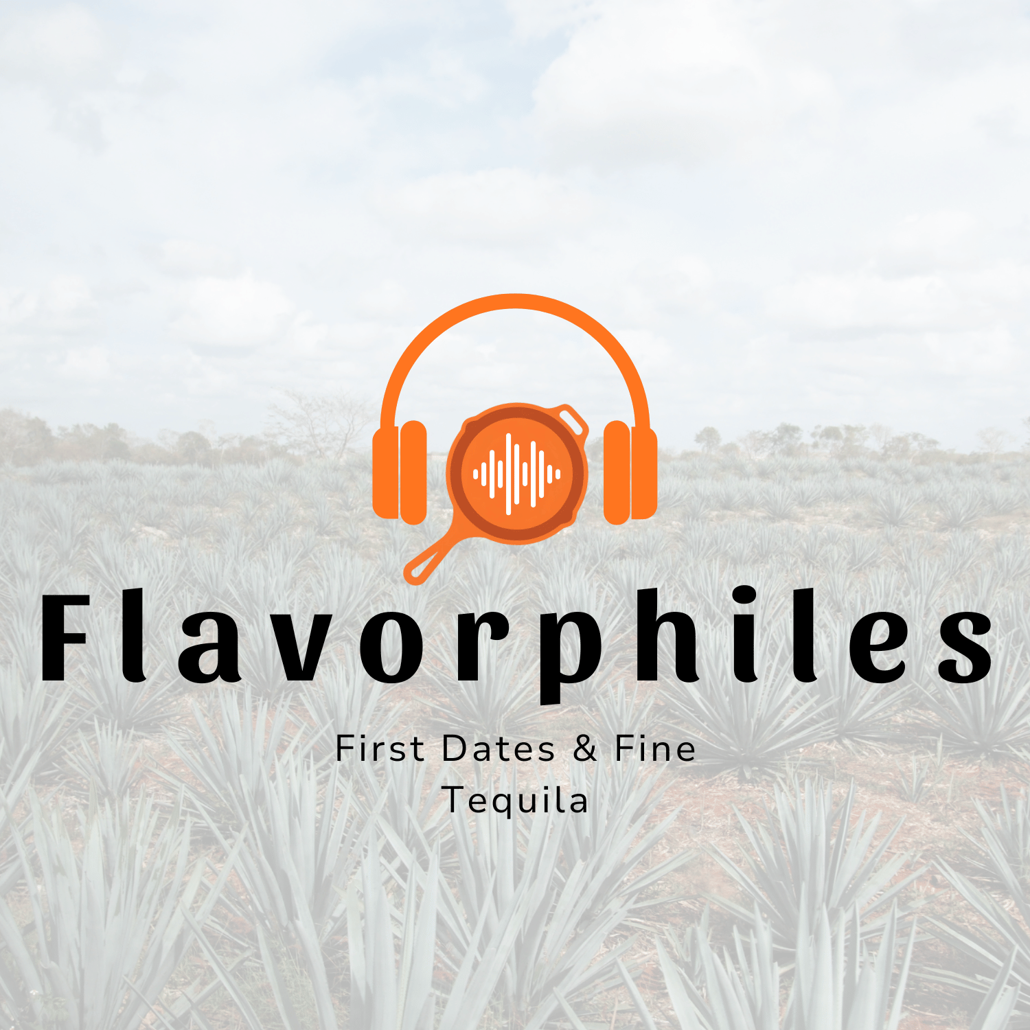 First Dates &amp; Fine Tequila