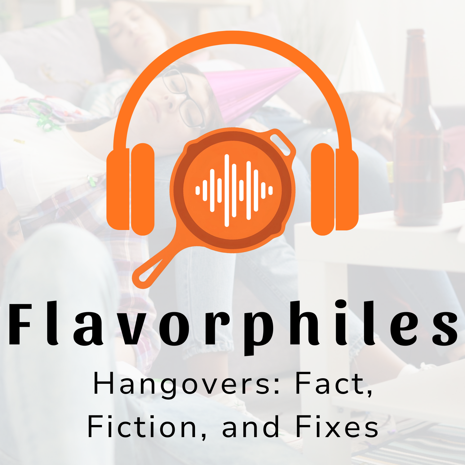 Hangovers: Fact, Fiction, and Fixes