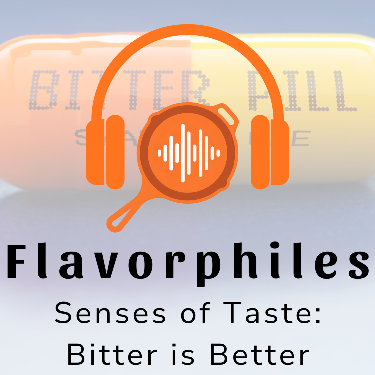 Senses of Taste: Bitter Is Better