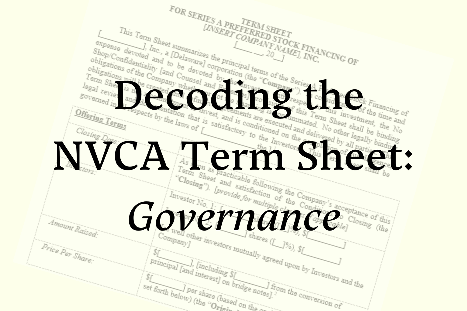 Decoding the NVCA Term Sheet (Part II): How Governance Provisions Allocate Control