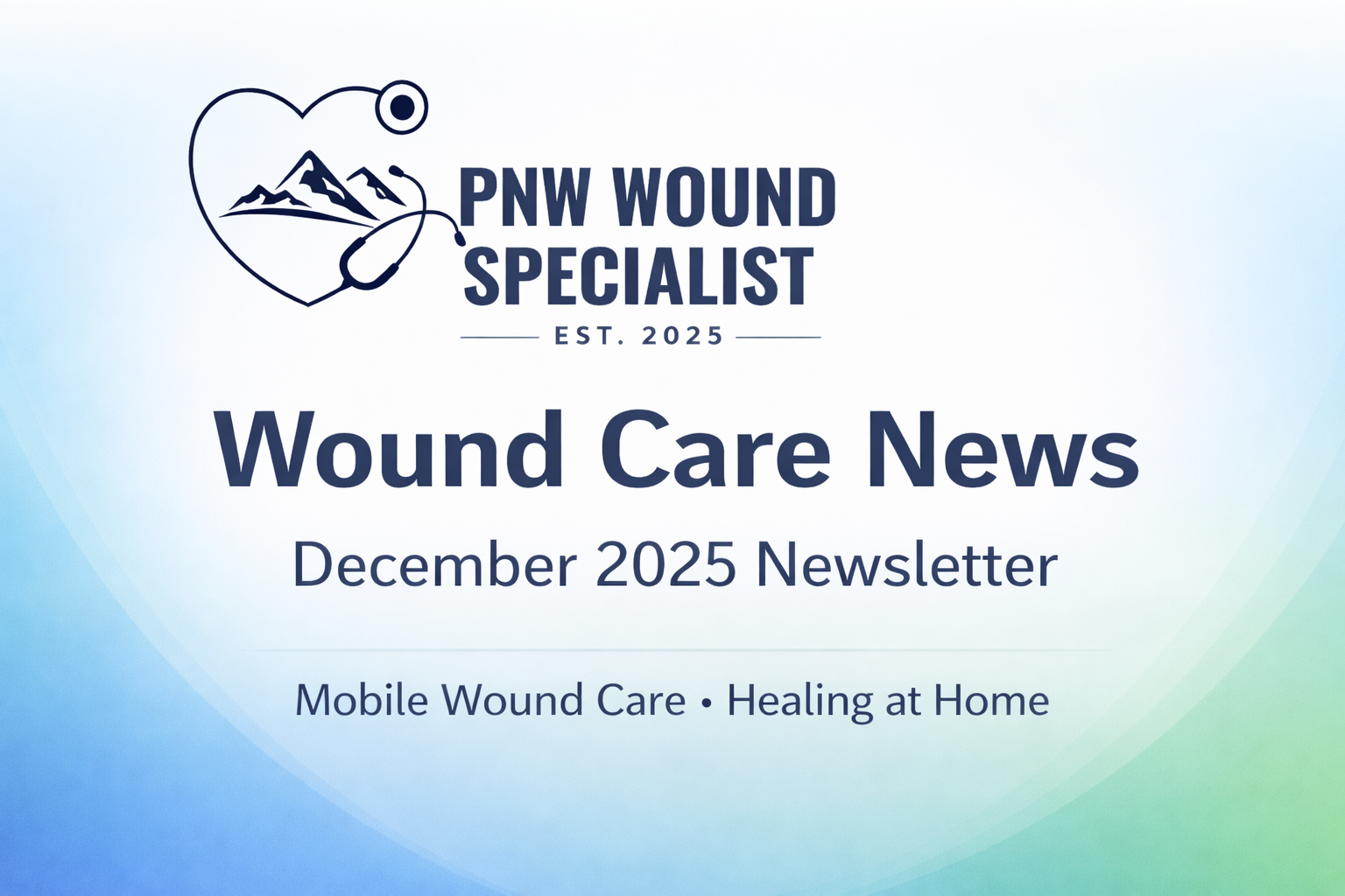 December 2025: Venous Leg Ulcer (VLU) Spotlight + Success Story            