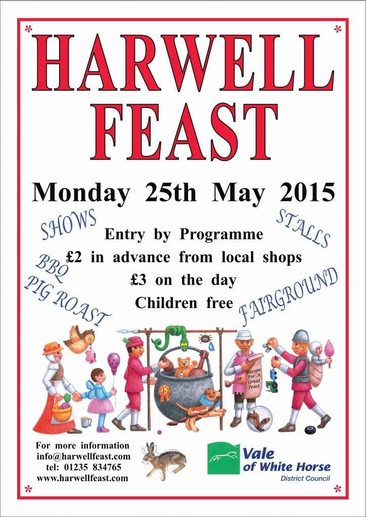 Poster advertising Harwell Feast event on Monday, May 25th, 2015, featuring shows, stalls, BBQ, pig roast, and fairground. Includes images of performers and animals, with contact information and Vale of White Horse District Council logo.