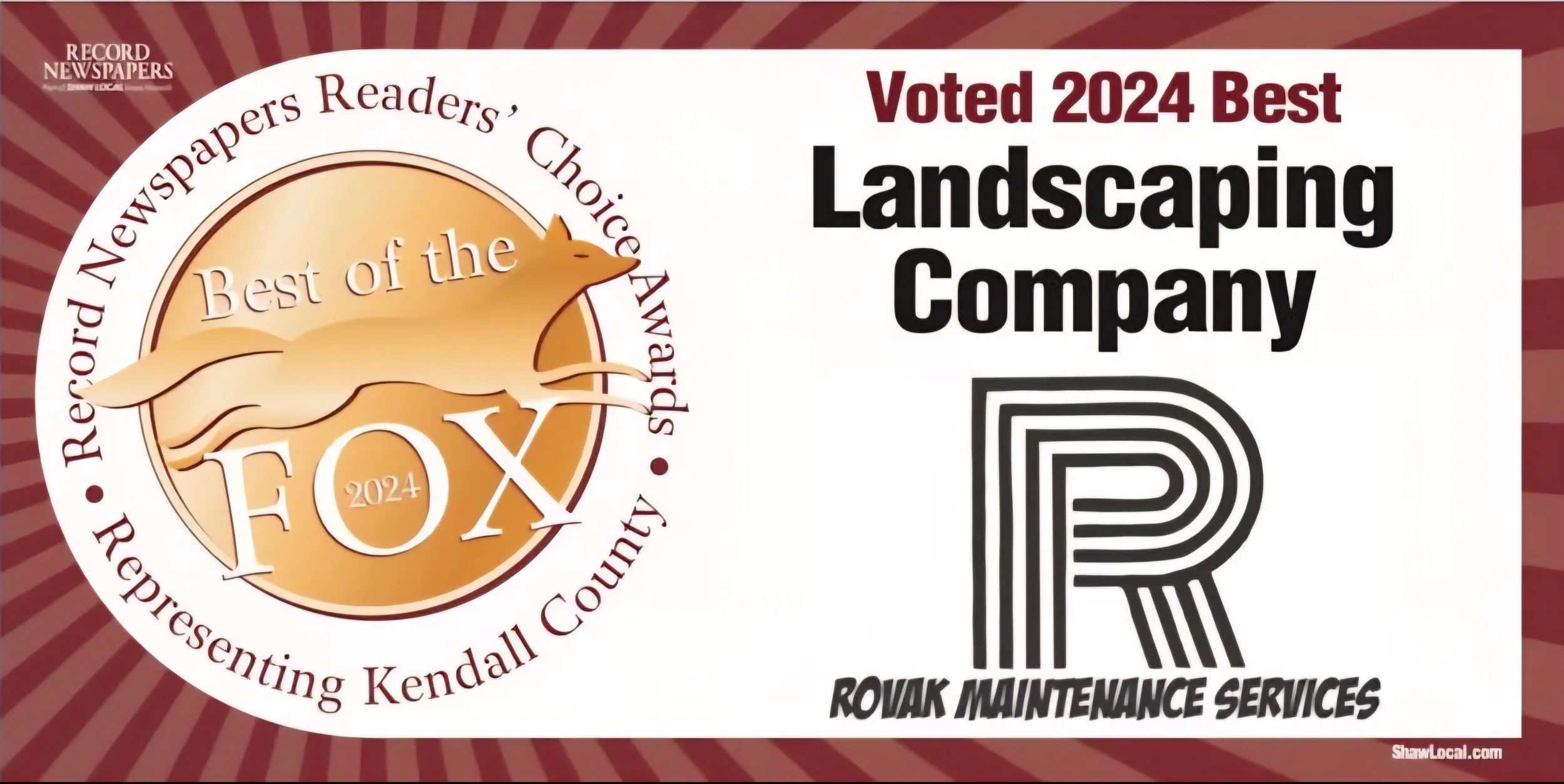 Award badge with a running fox, surrounded by text that says 'Best of the FOX 2024'. Adjacent to the badge, text reads 'Voted 2024 Best Landscaping Company' along with a logo for ROVAK Maintenance Services and the website 'ShawLocal.com'.