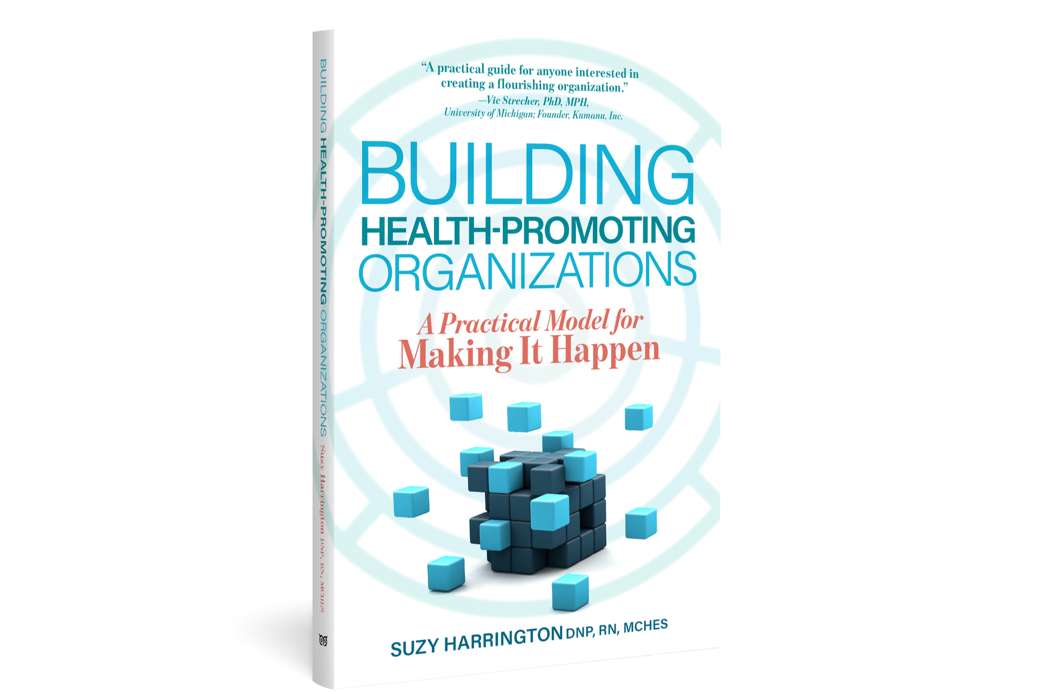 Book titled 'Building Health-Promoting Organizations' by Suzy Harrington with a subtitle 'A Practical Model for Making It Happen', featuring blue and black 3D cubes on the cover.