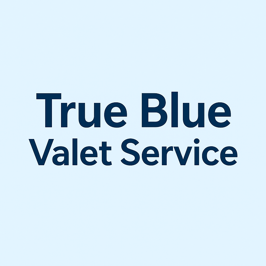 Text saying 'True Blue Valet Service' on a light blue background