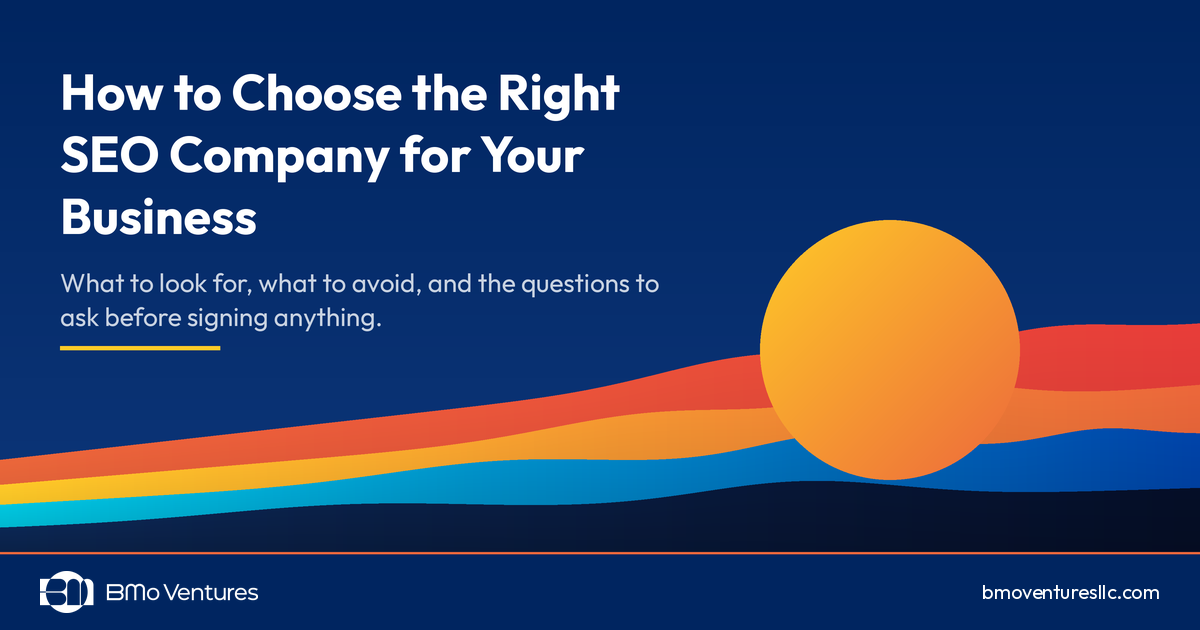How to Choose the Right SEO Company for Your Business