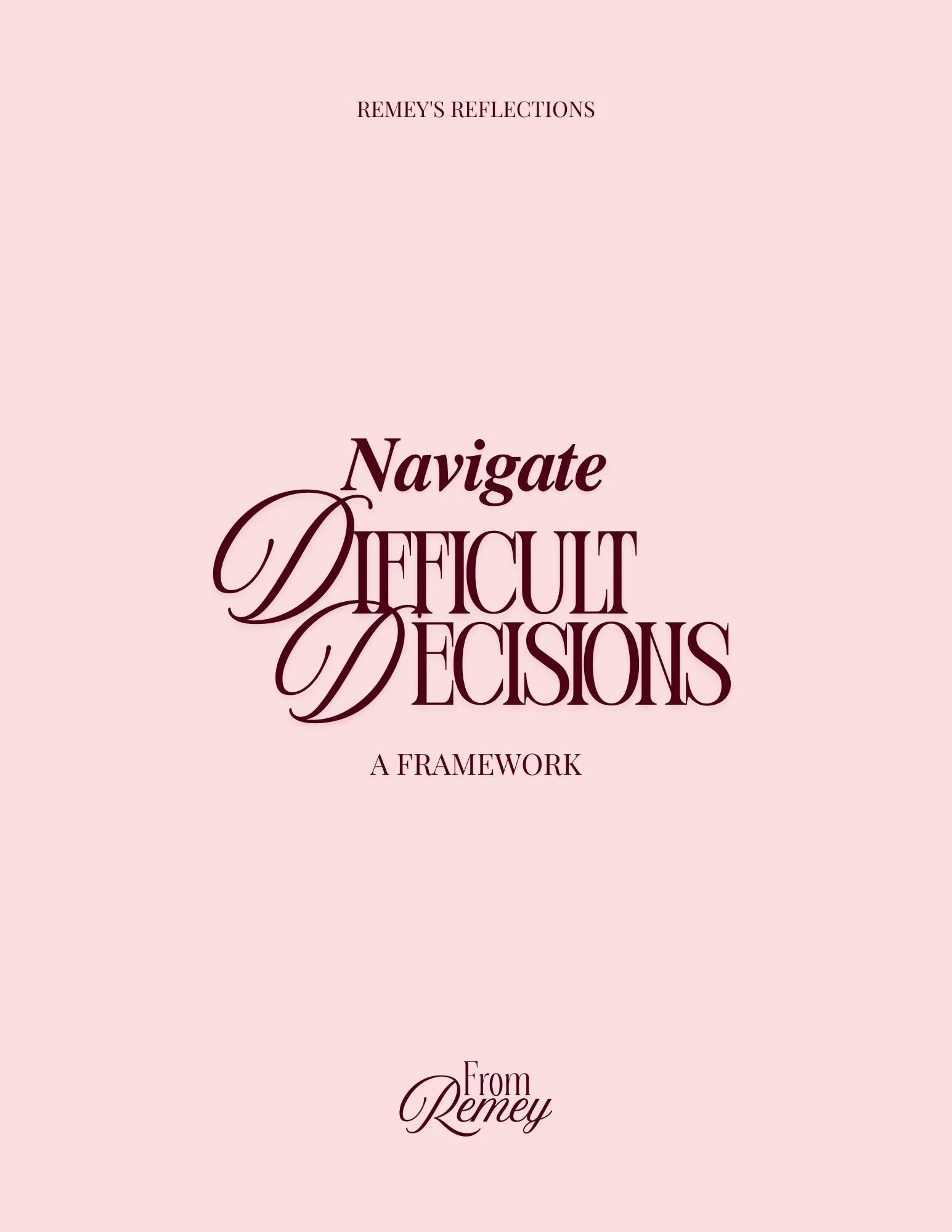 A guided framework for navigating difficult decisions - Pink