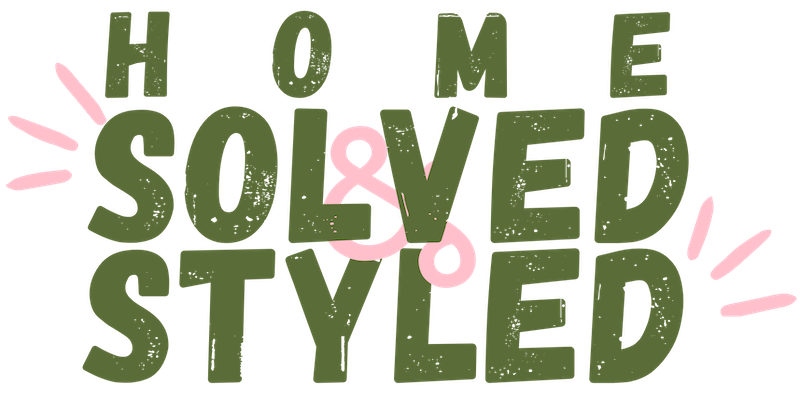 Home Solved &amp; Styled