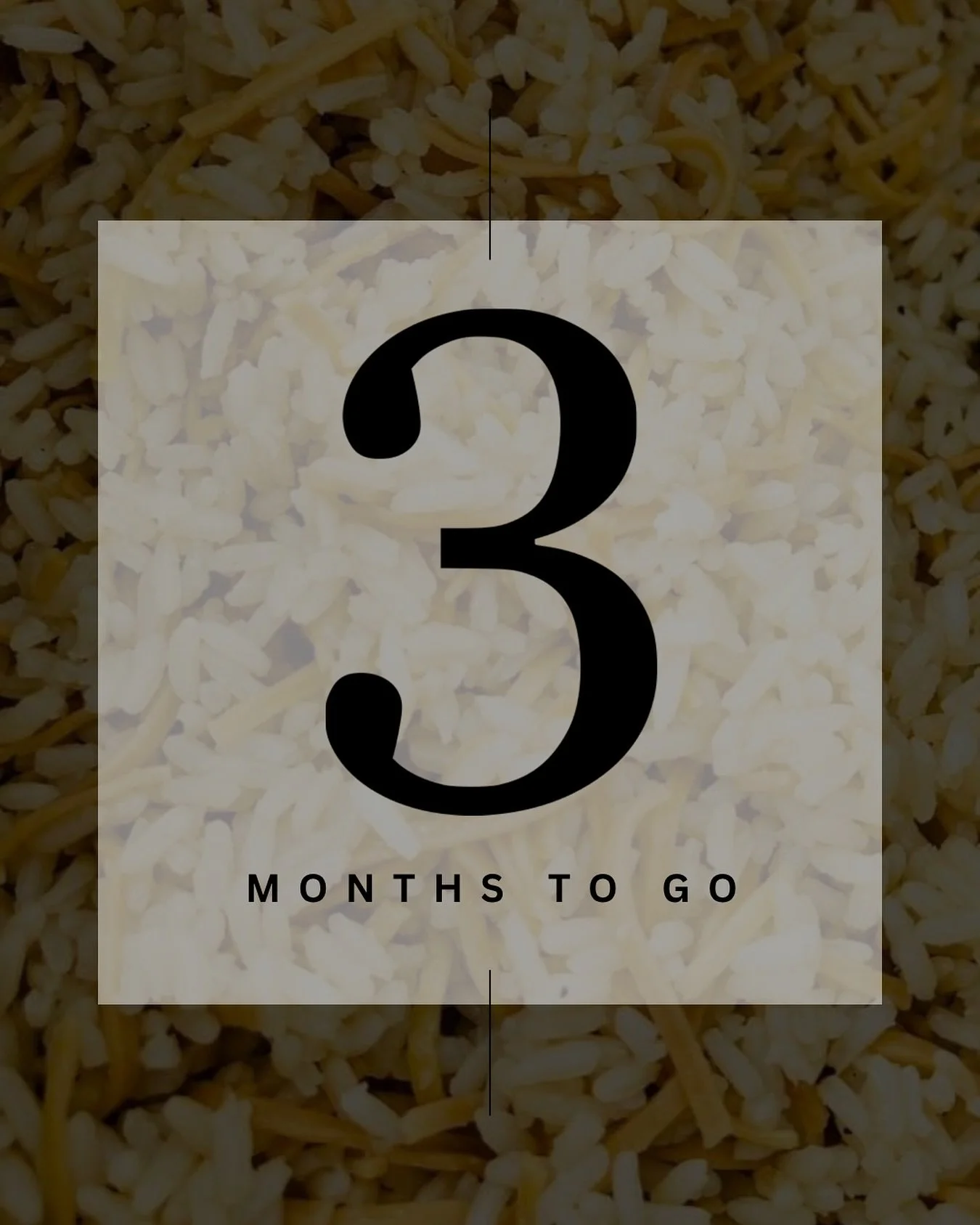 Raise your hand if you love pilaf! 🙋🏻&zwj;♀️🙋🏻&zwj;♀️🙋🏻&zwj;♀️🙋🏻&zwj;♀️
Just 3 months to go!