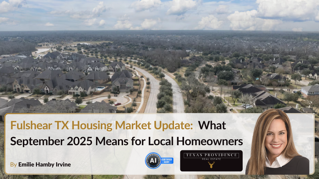 Fulshear TX Real Estate Market Report | Sept 2025