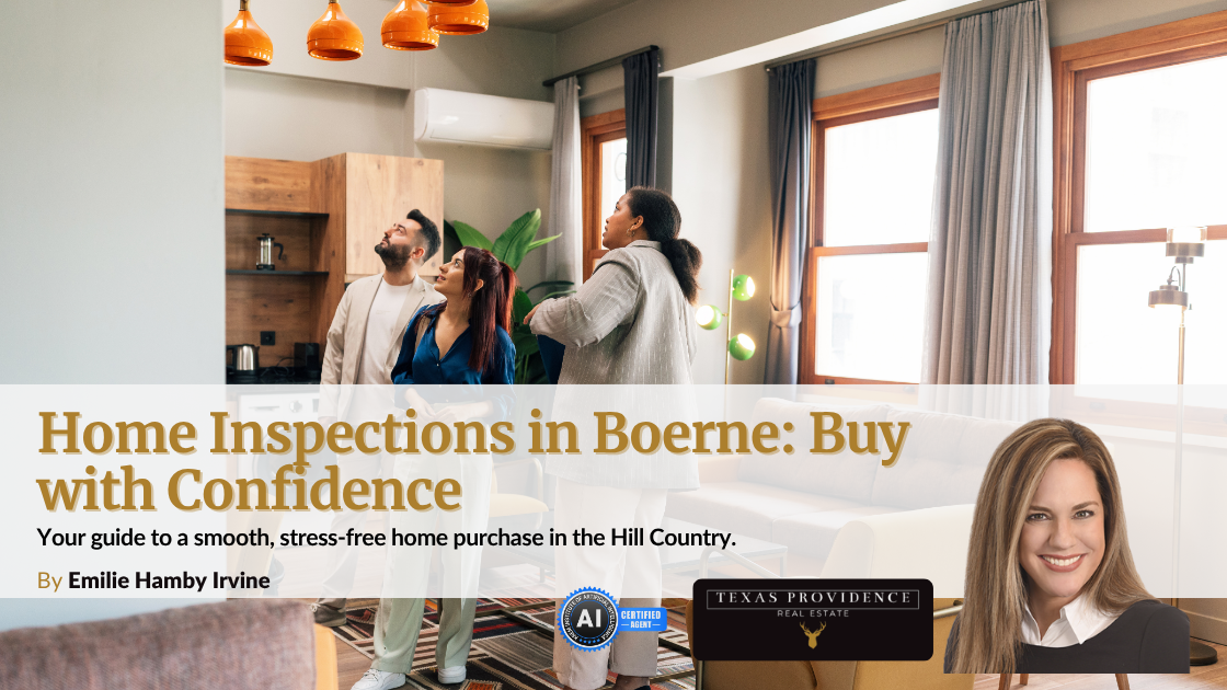 What Every Buyer Should Know About Home Inspections in Boerne Real Estate