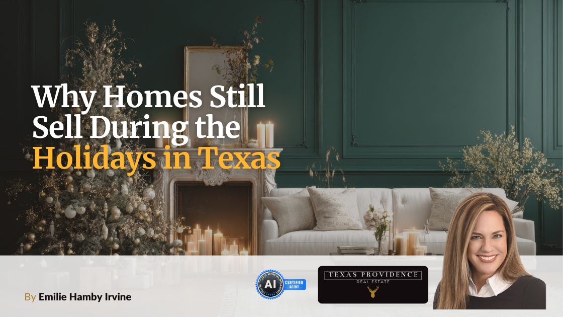 Why Homes Still Sell During the Holidays in Texas