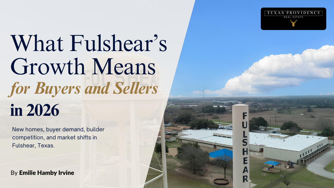 What Fulshear’s Growth Means for Buyers and Sellers in 2026