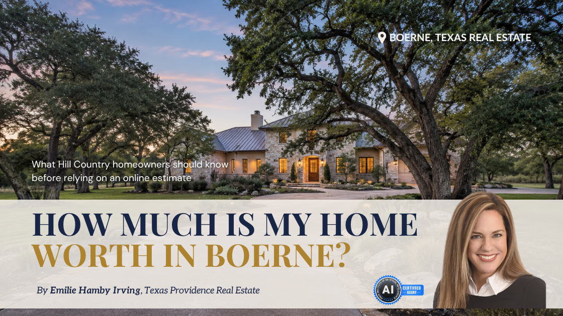 How Much Is My Home Worth in Boerne, Texas?