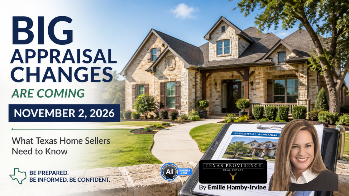 Big Appraisal Changes Are Coming November 2026: What Texas Home Sellers Need to Know
