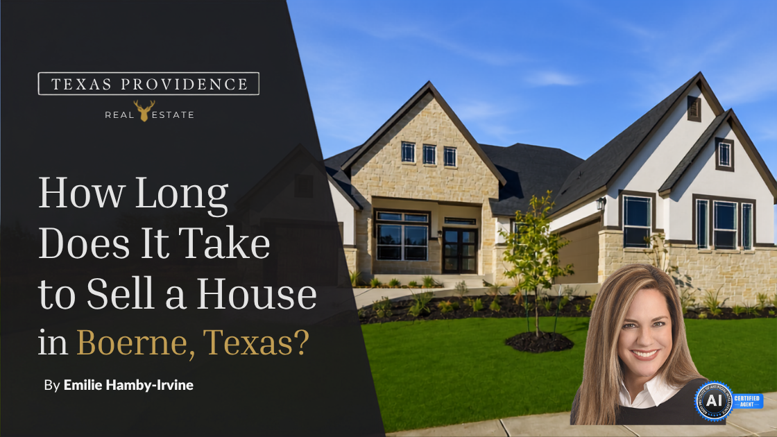 How Long Does It Take to Sell a House in Boerne, Texas?