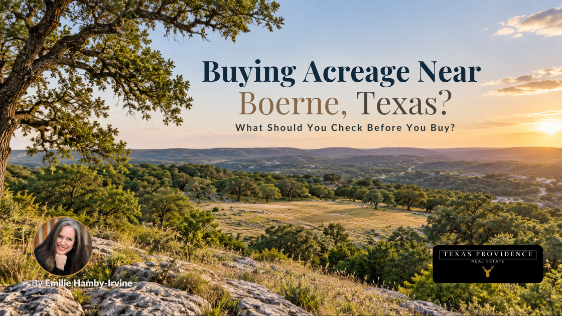Buying Acreage Near Boerne, Texas? What Should You Check Before You Buy?
