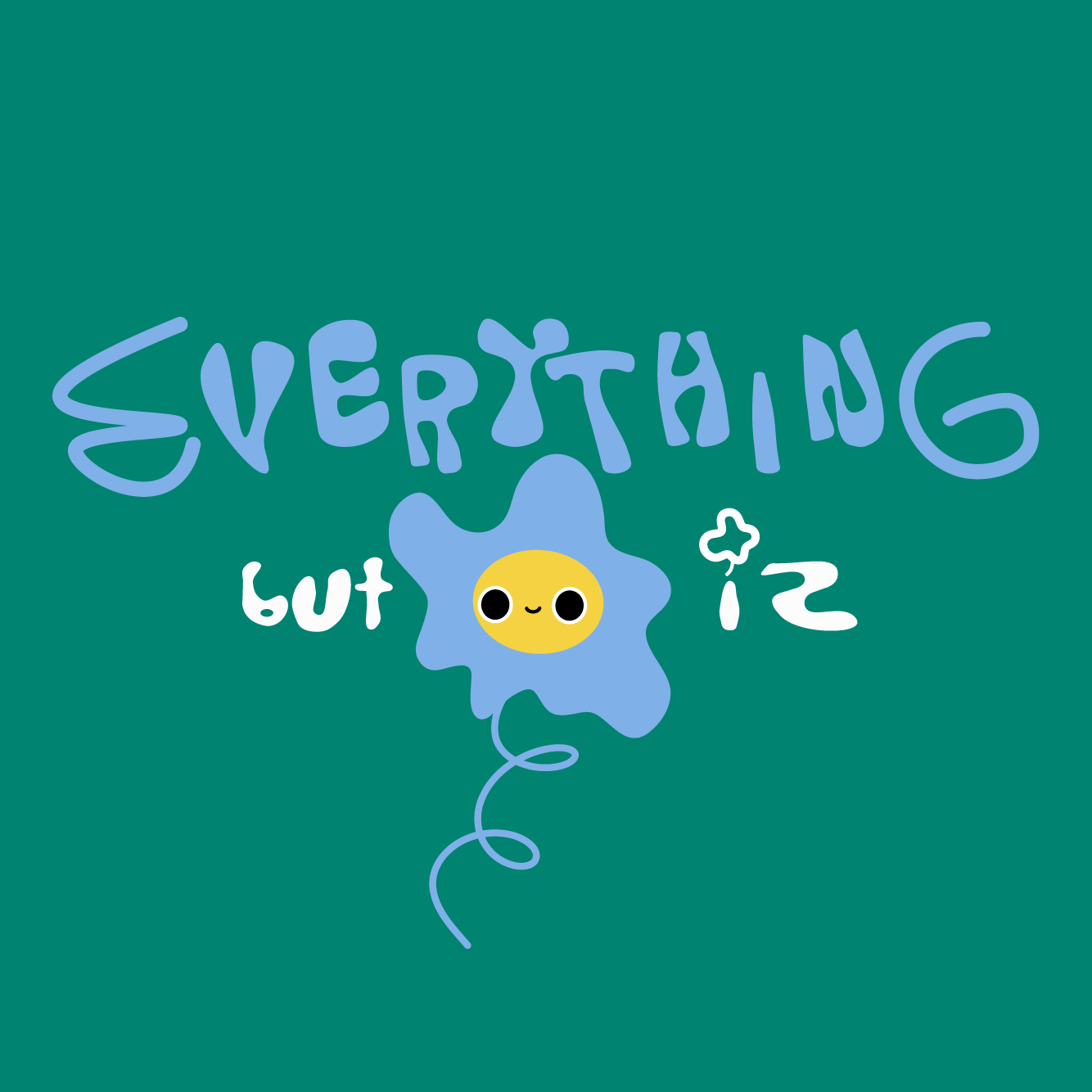 Everything But Iz