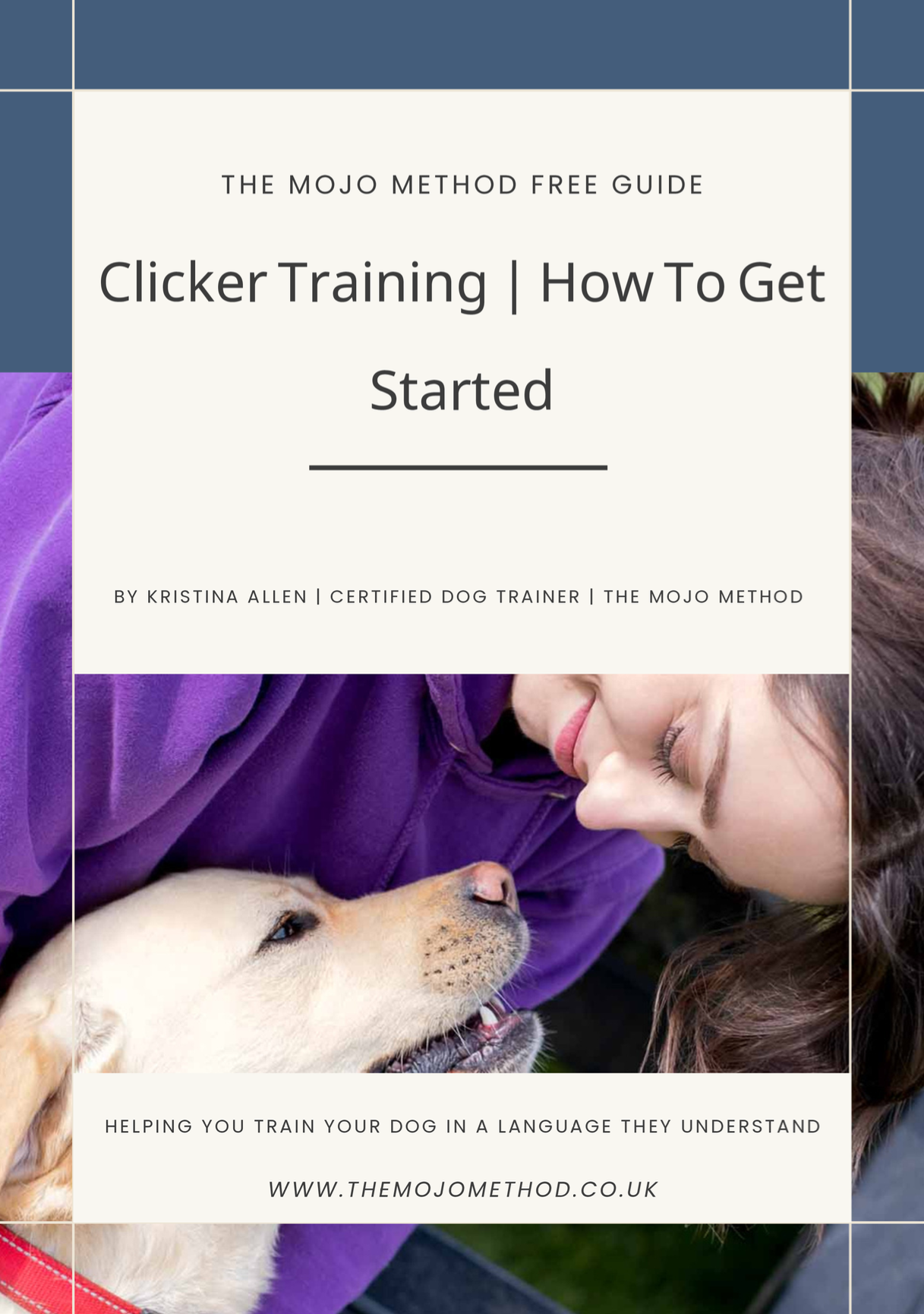 Book cover titled 'Clicker Training | How To Get Started' by Kristina Allen, a certified dog trainer, featuring a woman and a dog nose to nose.