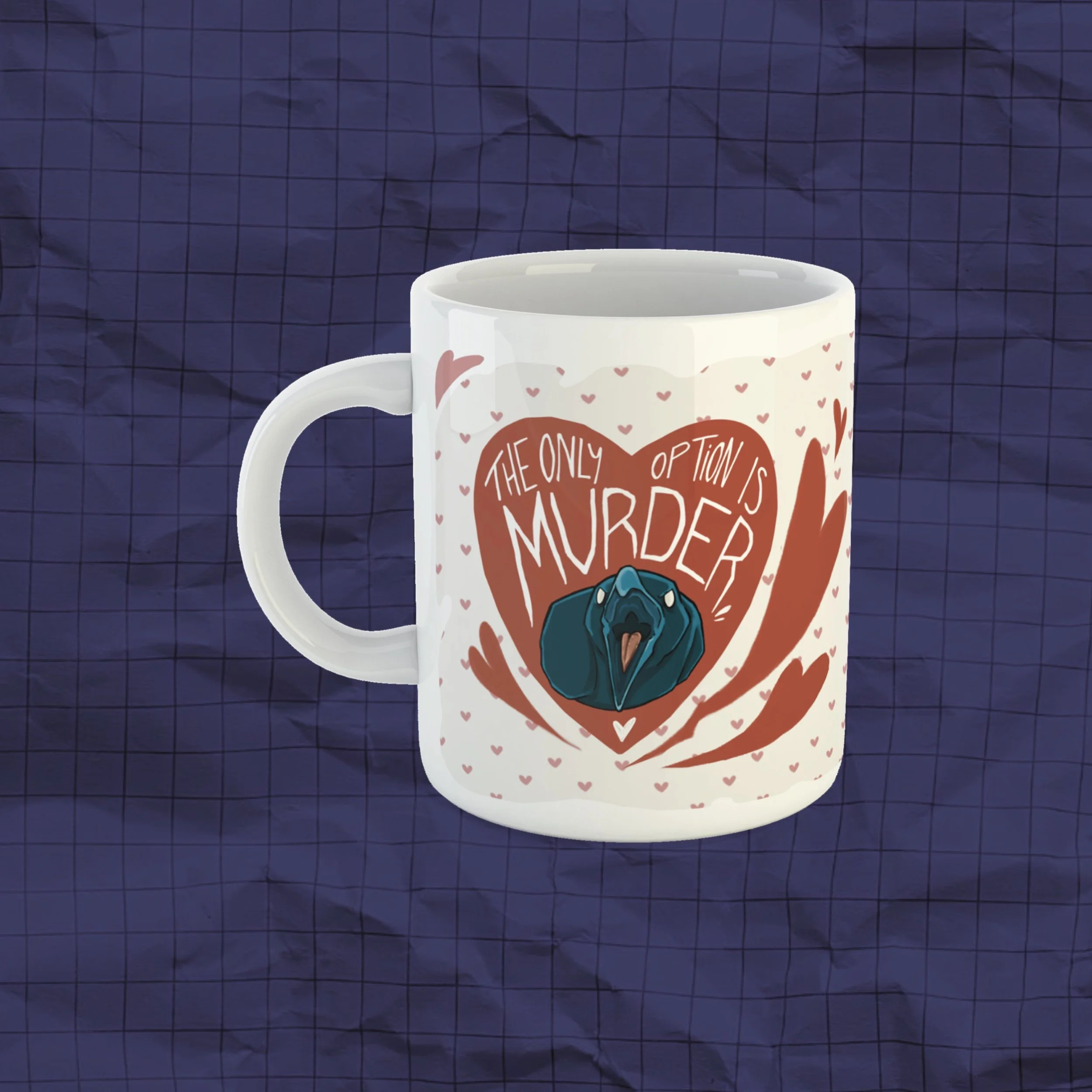 The only option is murder Mug