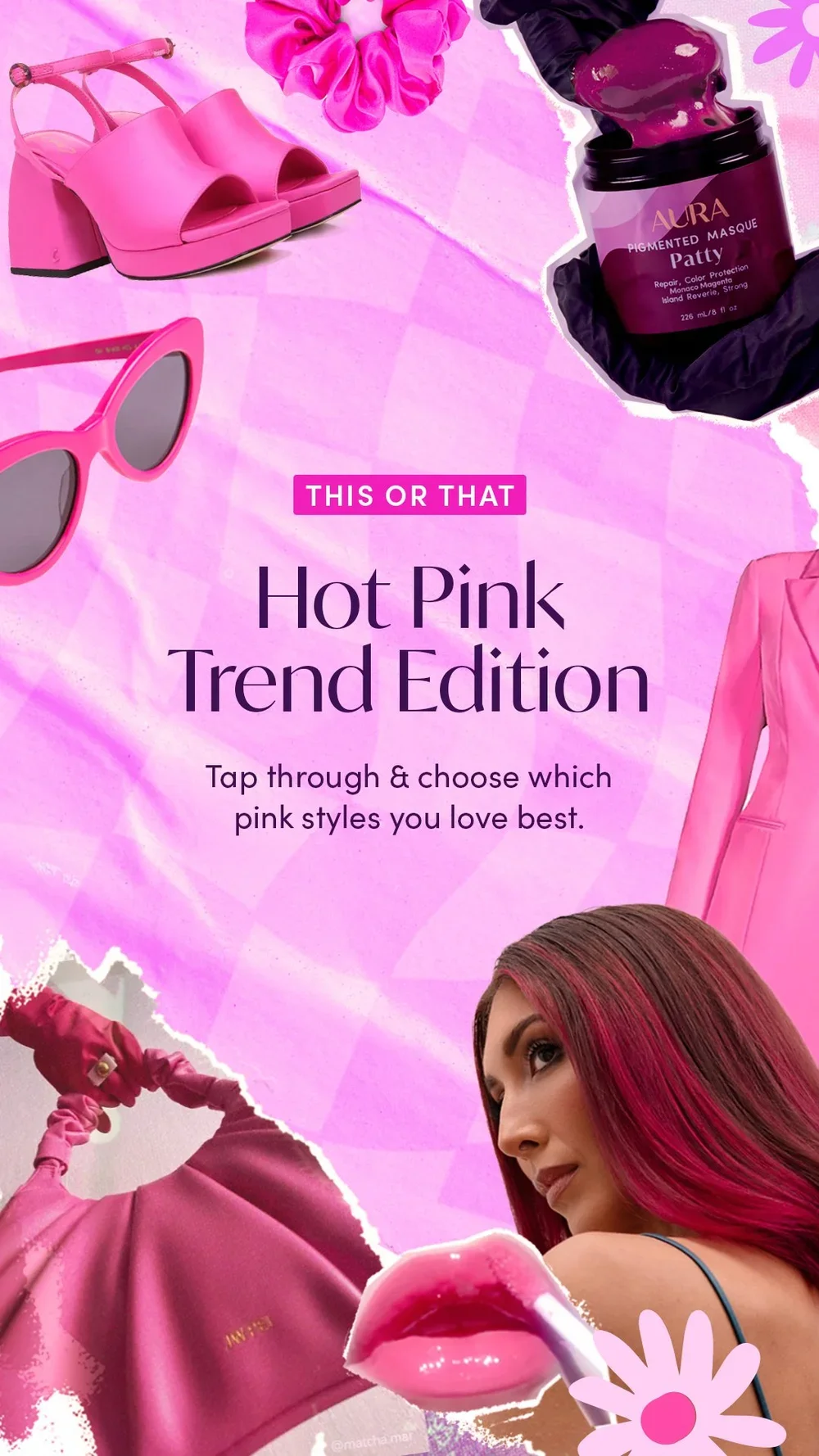 A collage featuring pink high-heeled shoes, pink sunglasses, skincare product jar labeled 'Laura Pigmented Masque Patty', pink hoodie, woman with long pink hair, pink lips, and pink flower illustrations, promoting a pink trend edition.